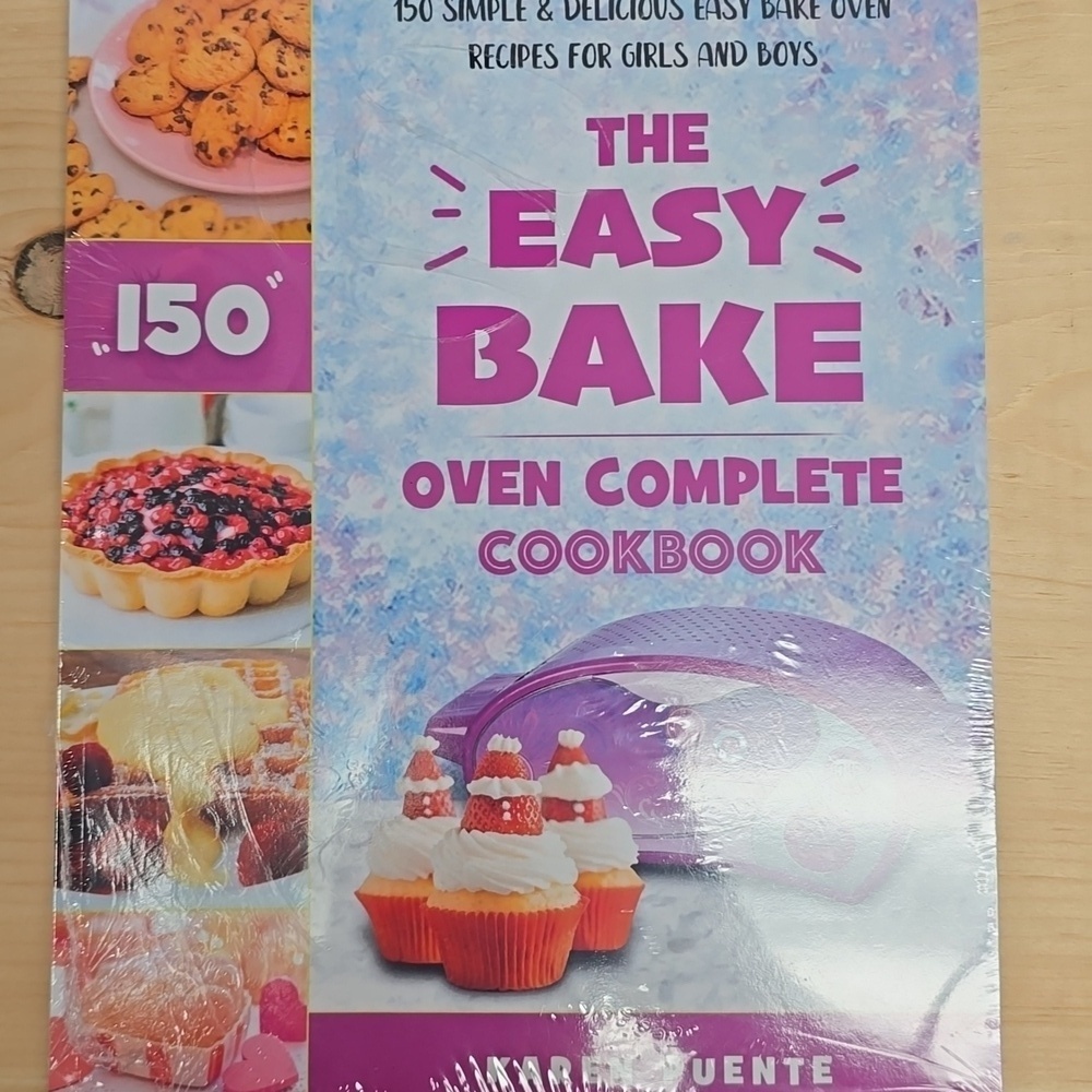The "Easy" Bake Oven Complete Cookbook - Karen Puente